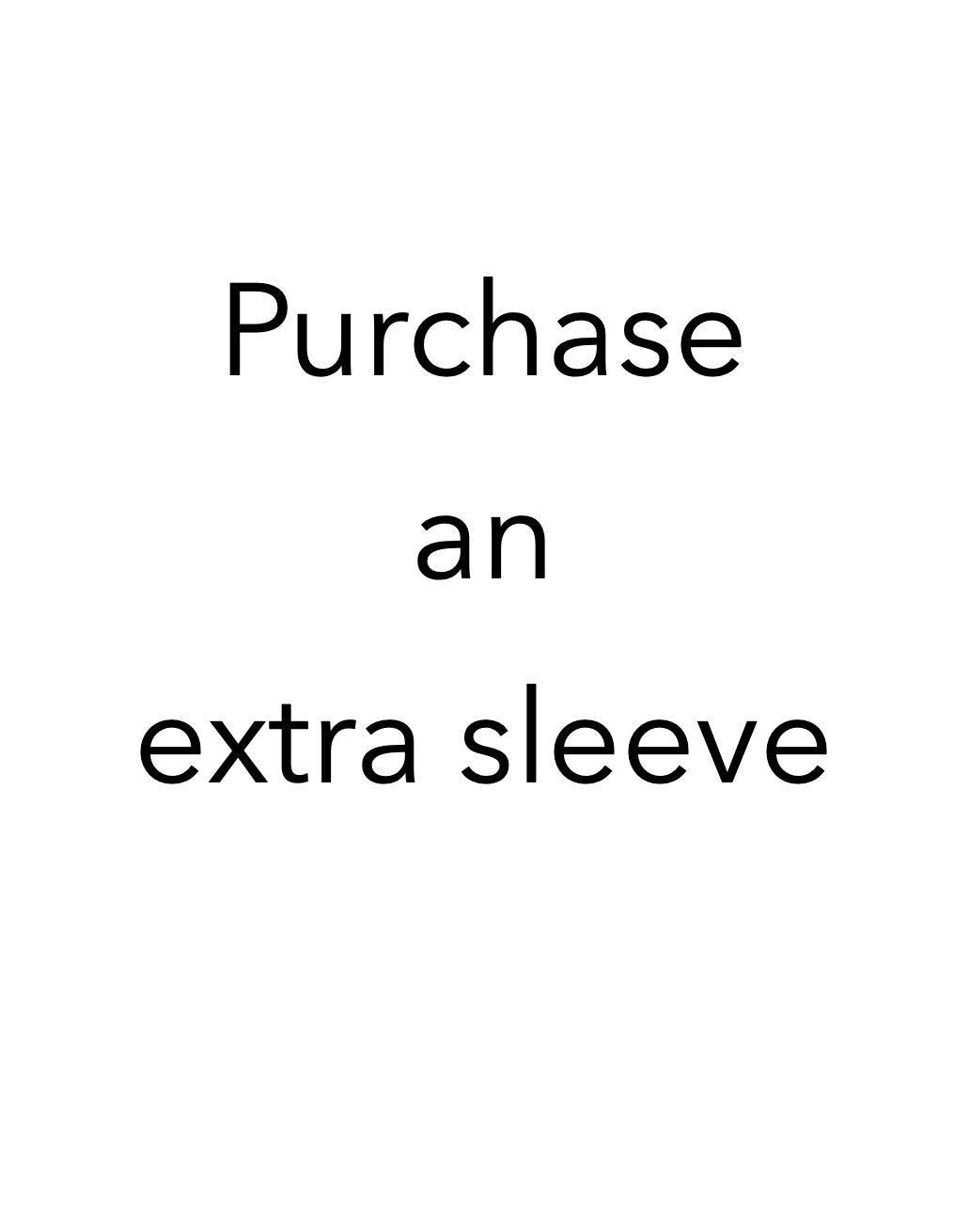 Add extra sleeves